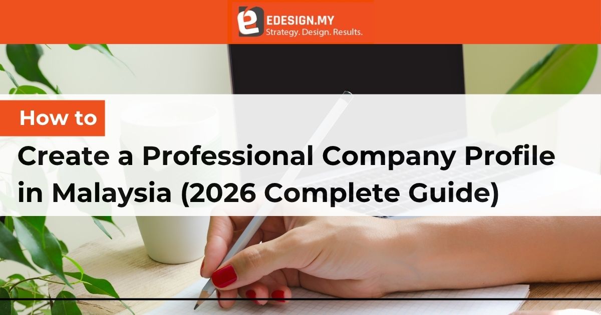 How to Create a Professional Company Profile in Malaysia (2026 Guide)