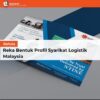 Rahsia Reka Bentuk Profil Syarikat Logistik Malaysia