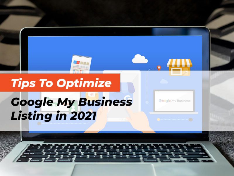 -tips-to-optimize-google-my-business-listing-in-2021
