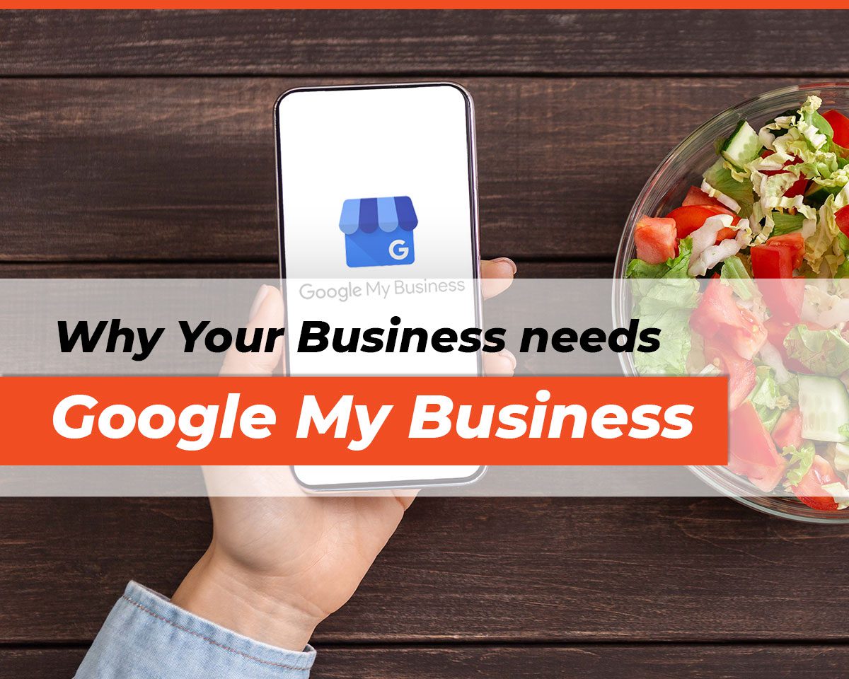 Why your business needs Google My Business