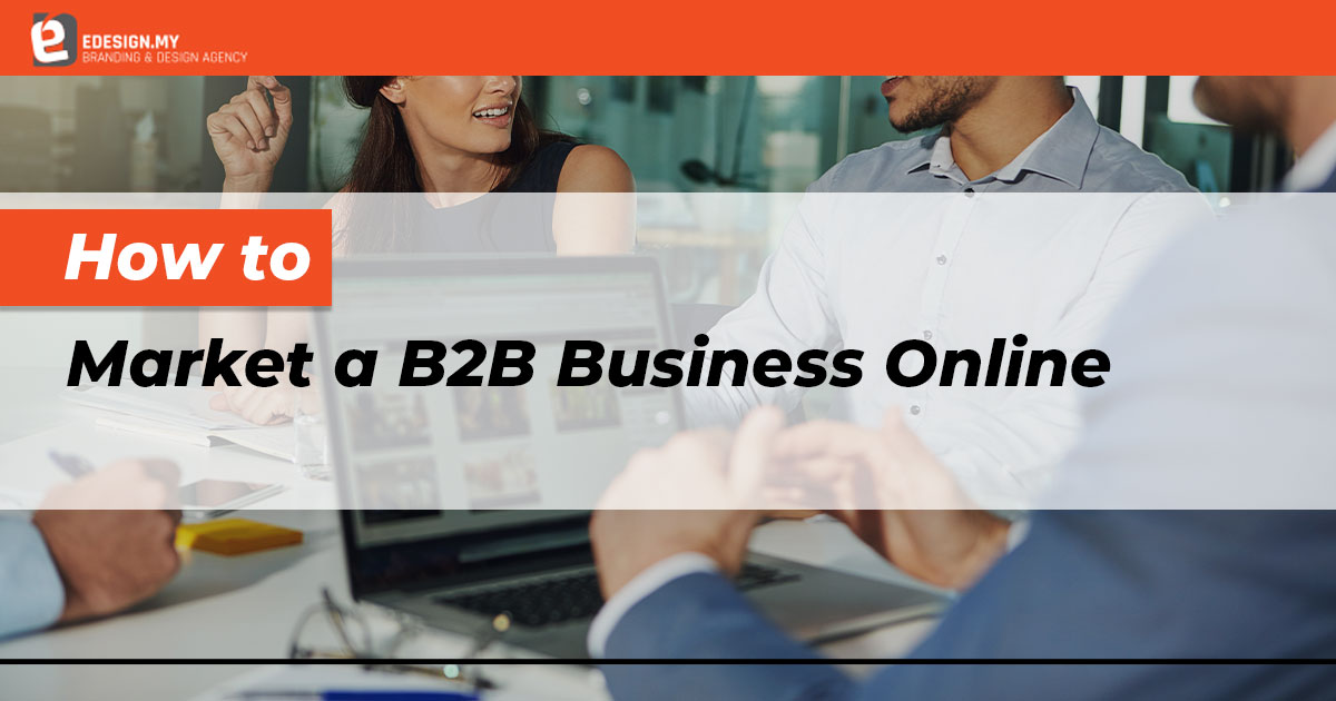 How to Market a B2B Business Online